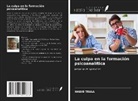 Habib Triaa - La culpa en la formación psicoanalítica
