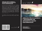 MANIGANDAN M, DURGADEVI V - ANÁLISIS FÍSICO-QUÍMICO Y MICROBIANO DE DIFERENTES AGUAS SUBTERRÁNEAS