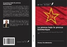 Alexey Kondratenko - La prensa bajo la prensa bolchevique