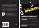 Patrick Arndt - La influencia de la estructura accionarial en la política de dividendos