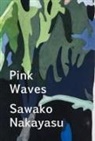 Sawako Nakayasu - Pink Waves