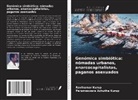 Parameswara Achutha Kurup, Ravikumar Kurup - Genómica simbiótica: nómadas urbanos, anarcocapitalistas, paganos asexuados