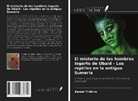 Kemal Yildirim - El misterio de los hombres lagarto de Ubaid - Los reptiles en la antigua Sumeria