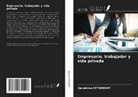 Géraldine Atthenont - Empresario, trabajador y vida privada