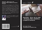 Parameswara Achutha Kurup, Ravikumar Kurup - Alquimia - Elixir de la vida - Archaea, fibra dietética y especie humana