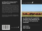 Peter Chatanga, William Odenya, Tsele Rantso - La eficacia de la gestión holística del pastoreo en el sistema de pastoreo comunal