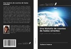 Gulnara Imaeva - Una historia de cuentos de hadas errantes
