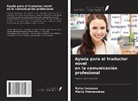Raisa Iwanowa, Mariq Vishnewskaq - Ayuda para el traductor novel en la comunicación profesional