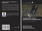 Chakradhar Behera, Akhyaya Kumar Pattanaik, Nabasmita Pradhan - Comprensión de los dispositivos multiferroicos