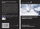 Parameswara Achutha Kurup, Ravikumar Kurup - El fin de la Tierra y de la especie humana