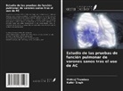 Kulbir Singh, Mehraj Trumboo - Estudio de las pruebas de función pulmonar de varones sanos tras el uso de AC