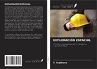 E. Sagdiyeva - EXPLORACIÓN ESPACIAL