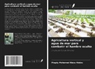 Magdy Mohamed Niazy Abdou - Agricultura vertical y agua de mar para combatir el hambre oculta