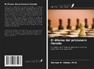 Ph. D. Welder - El dilema del prisionero iterado