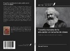 Kemal Yildirim - Filosofía marxista de la educación en la lucha de clases