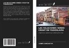 CANER SANCAKTAR - LAS RELACIONES SERBO-CROAT EN YUGOSLAVIA