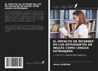 Ahlam SABRANI - EL IMPACTO DE INTERNET EN LOS ESTUDIANTES DE INGLÉS COMO LENGUA EXTRANJERA