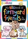 Editors of Dreamtivity, John Jordan - My Big Book of Farmyard Friends to Color