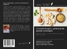 Gustavo Oliveira Everton, Victor Elias Mouchrek Filho, Everton Holanda Sales - Curcuma longa L.: potencial de secado y biológico
