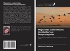 Katarina Sramkova - Migrantes ambientales involuntarios: Desprotegidos