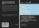 Sajal Kumar Jha, Sushma Rakasi - TABLETAS DE MATRIZ DE LIBERACIÓN SOSTENIDA DE PINAVERIUM PARA LA ADMINISTRACIÓN DE DROGAS EN EL COLON