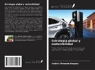 Irobiko Chimezie Kingsley - Estrategia global y sostenibilidad