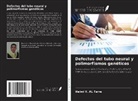 Helmi Y. AL Farra - Defectos del tubo neural y polimorfismos genéticos