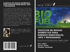 Wini Adam, Mariska Ronteltap, Dennis Wolter - DIGESTOR DE BIOGÁS DOMÉSTICO PARA BARRIOS MARGINALES, IDPS Y REFUGIADOS