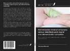 Farzana Ahmed - Alimentación enteral temprana versus retardada para lograr una alimentación completa