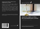 Henrique Marcelo Moretti Filho - Inspección judicial, pruebas técnicas simplificadas y peritaje