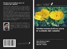 Ajay Kumar Gupta, Shweta Patel, Gaurav Tiwari - Herbocosmecéuticos para el cuidado del cabello