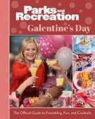 Insight Editions - Parks and Recreation: Galentine's Day: The Official Guide to Friendship, Fun, and Cocktails