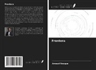 Arnaud Nouqué - Frontera