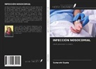Suharshi Gupta - INFECCIÓN NOSOCOMIAL