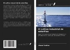 Alexei Vasiliev - El cultivo industrial de esterillas