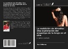 Roz Williams - La maldición de Afrodita: Una exploración del arquetipo de la bruja en el cine