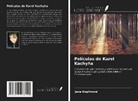 Jana Kop¿ivová, Jana Koprivová - Películas de Karel Kachy¿a