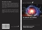 Valéria Dutra Ramos, Helson Moreira da Costa - El cálculo sin rodeos