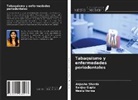 Sanjay Gupta, Anjusha Sharda, NEELU VERMA - Tabaquismo y enfermedades periodontales