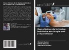 Himanshu Bhutani, Nishant Kumar, Ashish Sharma - Usos clínicos de la toxina botulínica en cirugía oral y maxilofacial