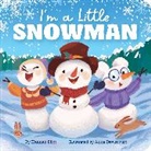 Hannah Eliot, Anna Daviscourt - I'm a Little Snowman