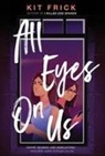 Kit Frick, Levente Szabó - All Eyes on Us