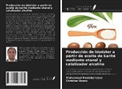 Christian Bundy, Mohammad Shahidul Islam - Producción de bioéster a partir de aceite de karité mediante etanol y catalizador alcalino