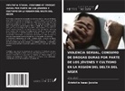 Aristotle Isaac Jacobs - VIOLENCIA SEXUAL, CONSUMO DE DROGAS DURAS POR PARTE DE LOS JÓVENES Y CULTISMO EN LA REGIÓN DEL DELTA DEL NÍGER