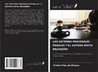 Micheli Pilau de Oliveira - LOS SISTEMAS PROCESALES PENALES Y EL SISTEMA MIXTO BRASILEÑO
