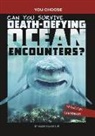 Allison Lassieur - Can You Survive Death-defying Ocean Encounters?