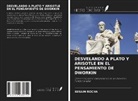 Ibraim Rocha - DESVELANDO A PLATO Y ARISOTLE EN EL PENSAMIENTO DE DWORKIN
