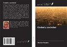 Newton Rauseo - Ciudad y sociedad
