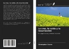 Christopher Cronin - La cruz, la caída y la resurrección