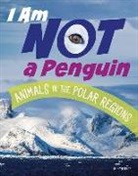 Mari Bolte - I Am Not a Penguin